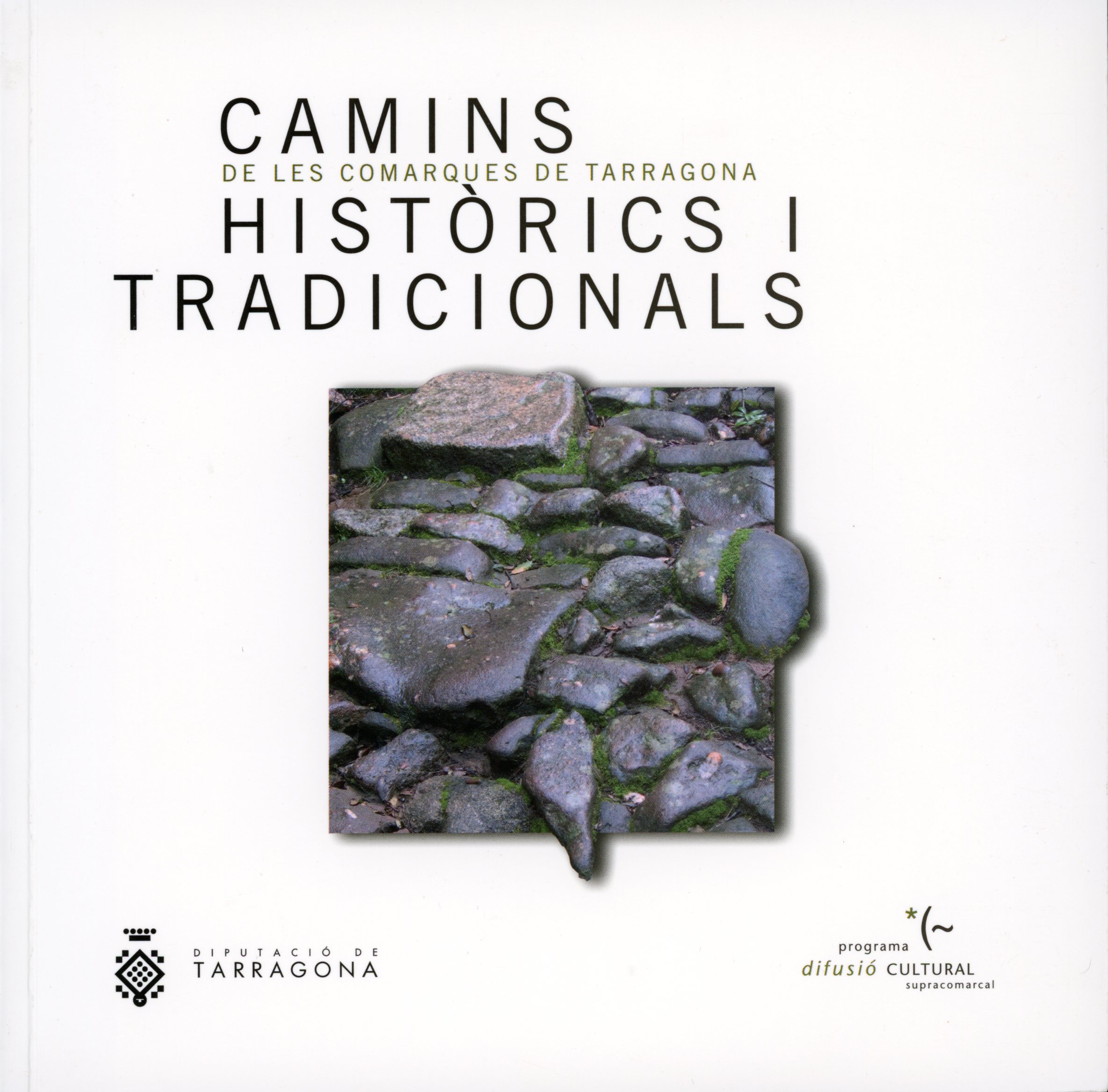 Camins de les comarques de Tarragona històrics i tradicionals - Portada